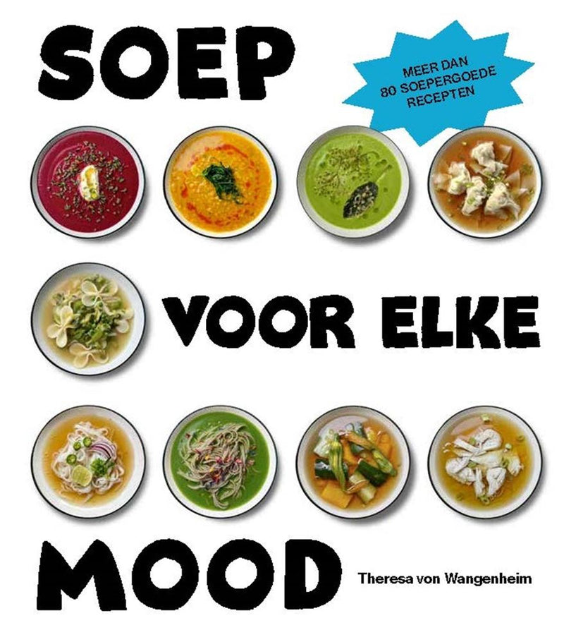 Afbeelding laden in galerijviewer, Soep voor elke mood. kookboek.