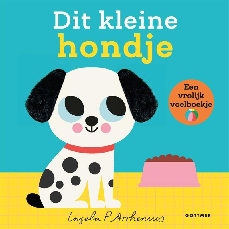 ギャラリービューアに画像をロードする, Gottmer uitgevers groep voelboek: dit kleine hondje 1+