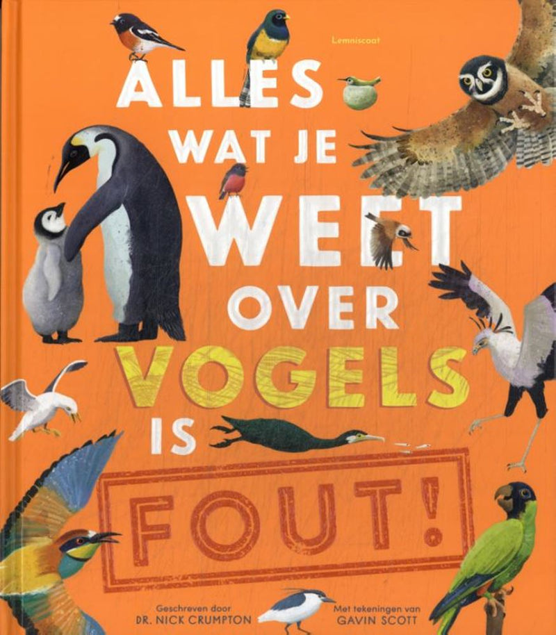 Afbeelding laden in galerijviewer, Alles wat je weet over vogels is fout!