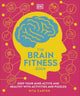 Dk medical care guides - the brain fitness book