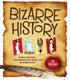 Bizarre history