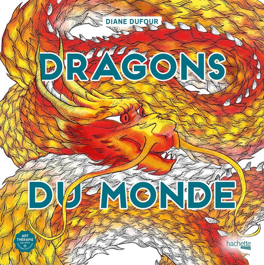 Hachette heroes diane dufour dragons du monde - kleurboek voor volwassenen