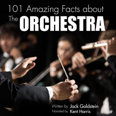 101 amazing facts about the orchestra