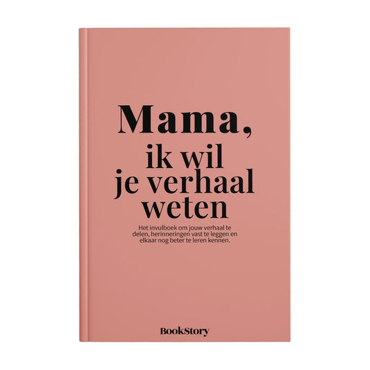 Bookstory mama, ik wil je verhaal weten – invulboek voor mama | origineel moederdag cadeau geschenk | persoonlijk invulboek volwassenen