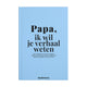 Bookstory ik wil je verhaal weten - papa, ik wil je verhaal weten