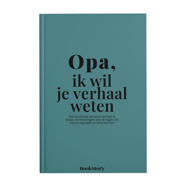 Bookstory ik wil je verhaal weten 4 - opa, ik wil je verhaal weten