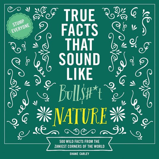 True facts that sound like bull