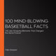 100 mind-blowing basketball facts