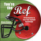 You're the ref