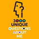 3000 unique questions about me