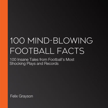 100 mind-blowing football facts