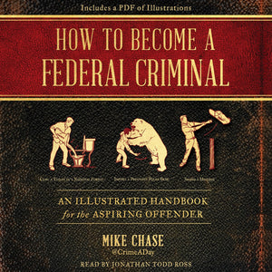 How to become a federal criminal