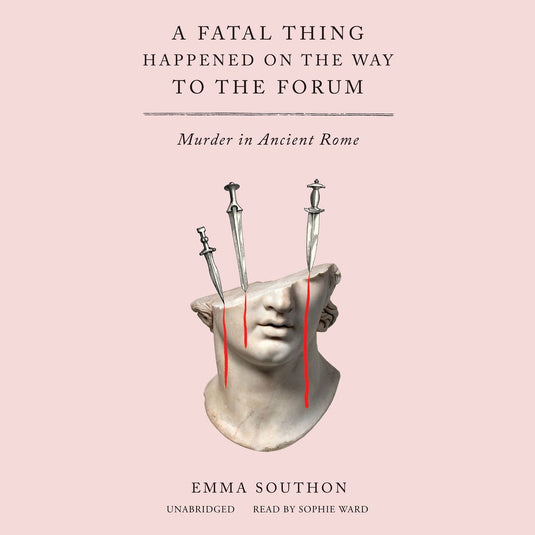 A fatal thing happened on the way to the forum