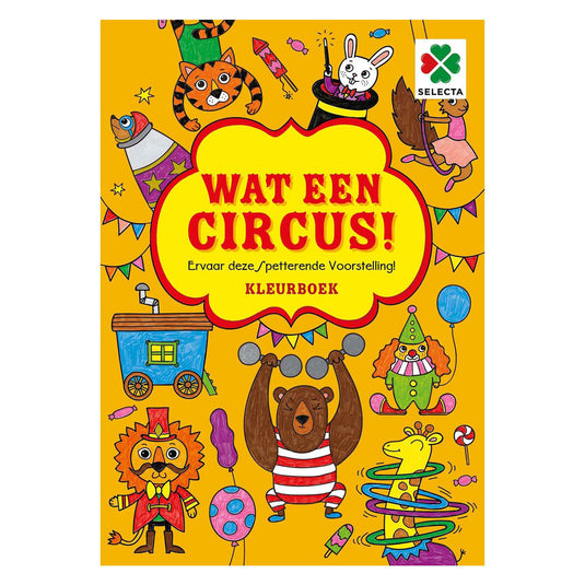 Selecta wat in circus! kleurboek