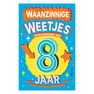 Deltas waanzinnige weetjes voor kinderen van 8 jaar kinderboek