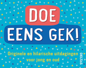 Deltas doe eens gek! hilarische uitdagingen voor jong en oud