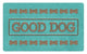 Tarhong placemat good dog turquoise