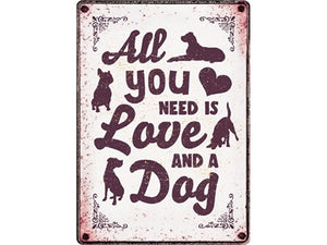 Plenty gifts waakbord blik all you need is love and a dog
