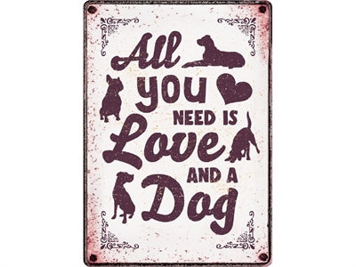 Plenty gifts waakbord blik all you need is love and a dog