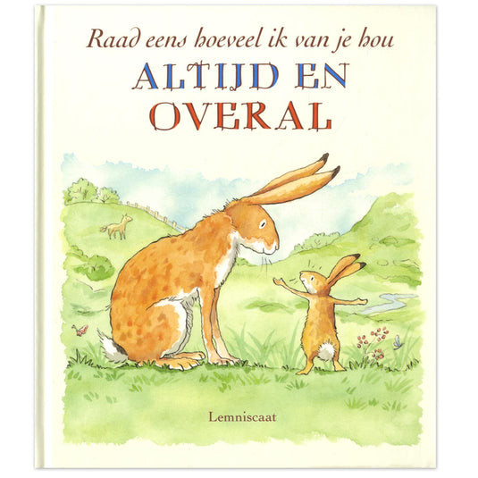 Centraal boekhuis raad eens hoeveel ik van je hou altijd en overal