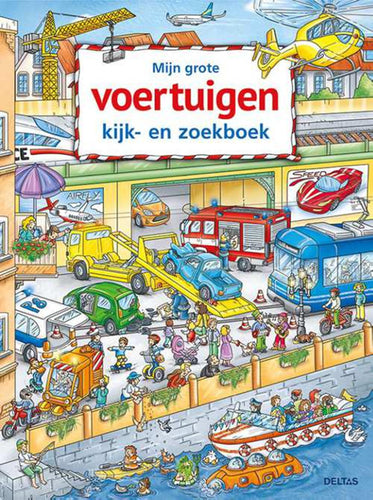 Deltas mijn grote voertuigen kijk- en zoekboek
