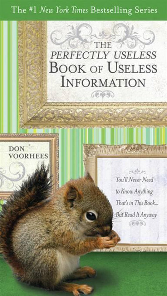 The perfectly useless book of useless information