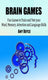 Brain games: fun games to train and test your mind, memory, attention and language skills