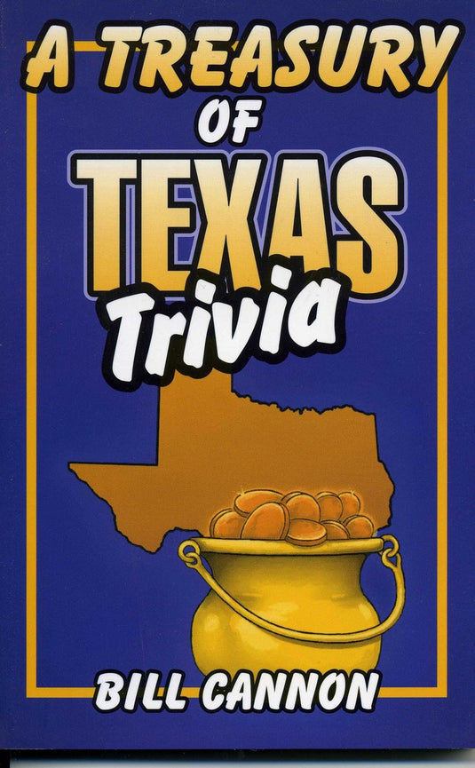 Treasury of texas trivia
