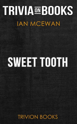 Sweet tooth by ian mcewan (trivia-on-books)