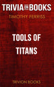 Tools of titans by timothy ferriss (trivia-on-books)