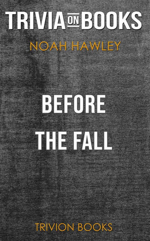 Before the fall by noah hawley (trivia-on-books)