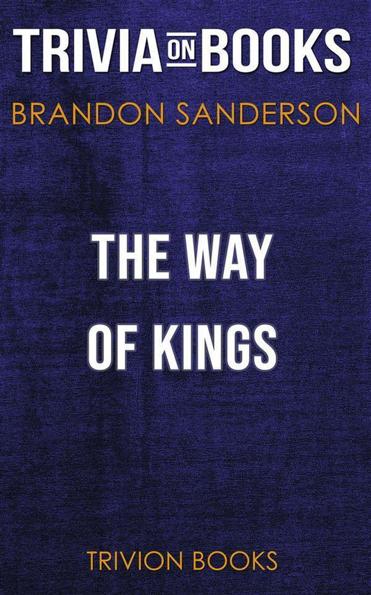The way of kings by brandon sanderson (trivia-on-books)