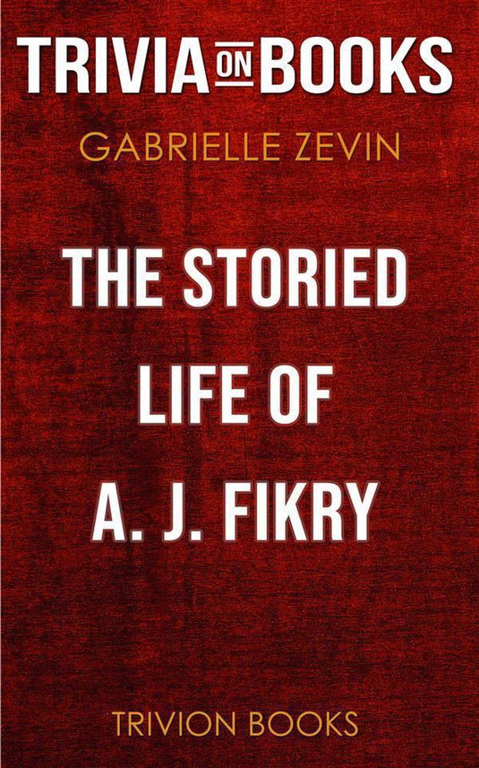 The storied life of a. j. fikry by gabrielle zevin (trivia-on-books)