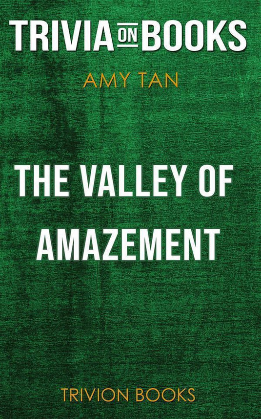 The valley of amazement by amy tan (trivia-on-books)