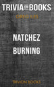 Natchez burning by greg iles (trivia-on-books)