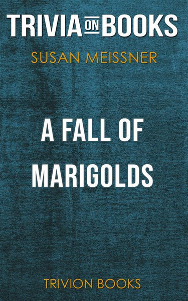 A fall of marigolds by susan meissner (trivia-on-books)