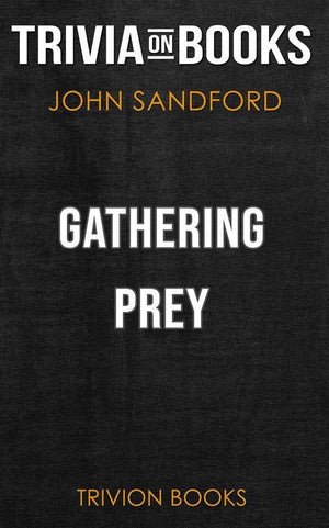 Gathering prey by john sandford (trivia-on-books)