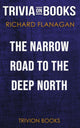 The narrow road to the deep north by richard flanagan (trivia-on-books)
