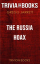 The russia hoax by gregg jarrett (trivia-on-books)