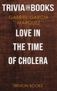 Love in the time of cholera by gabriel garcia marquez (trivia-on-books)