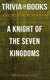 A knight of the seven kingdoms by george r. r. martin (trivia-on-books)