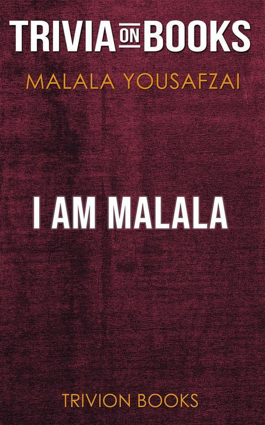 I am malala by malala yousafzai (trivia-on-books)