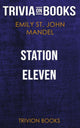 Station eleven by emily st. john mandel (trivia-on-books)