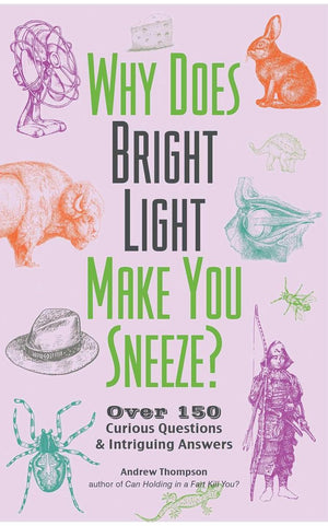 Fascinating bathroom readers - why does bright light make you sneeze?
