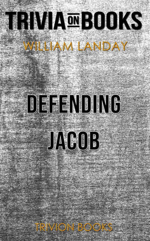 Defending jacob by william landay(trivia-on-books)