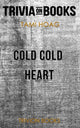 Cold cold heart by tami hoag (trivia-on-books)