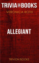 Allegiant by veronica roth (trivia-on-books)
