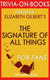 The signature of all things by elizabeth gilbert (trivia-on-books)