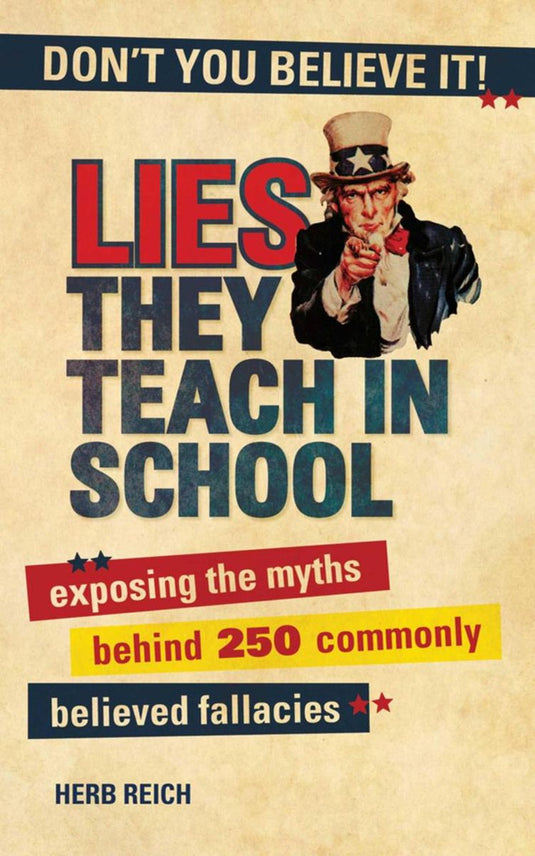 Lies they teach in school