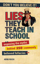 Lies they teach in school